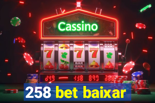 258 bet baixar